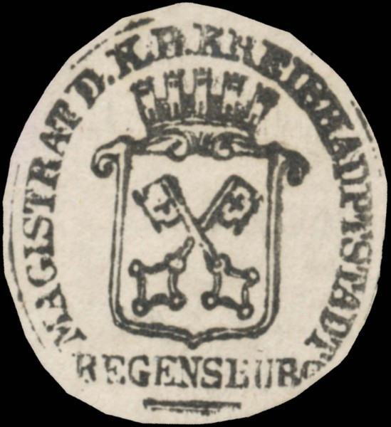 Magistrat der K.B. Kreishauptstadt Regensburg